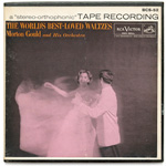 BCS-52 - The World's Best Loved Waltzes ~ Morton Gould And His Orchestra