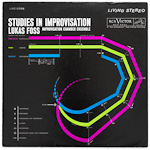 LSC-2558 - Studies In Improvisation ~ Lukas Foss - Improvisation Chamber Ensamble